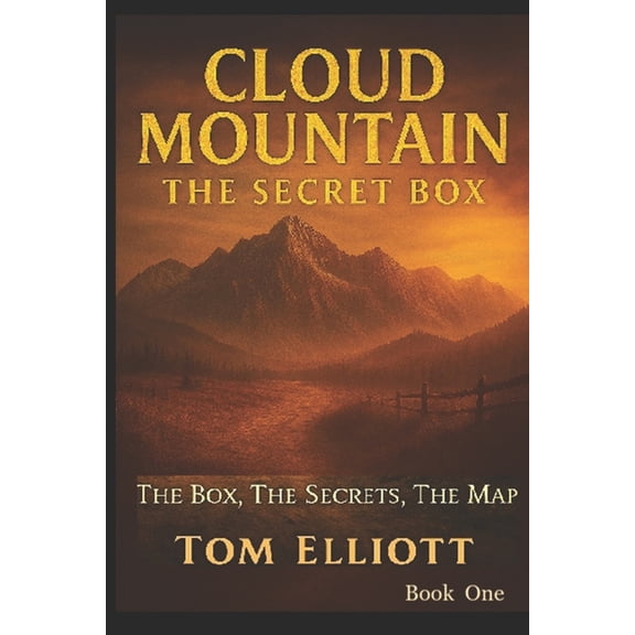 Cloud Mountain Cloud Mountain: The Secret Box: The Box, The Secrets, The Map, Book 1, (Paperback)