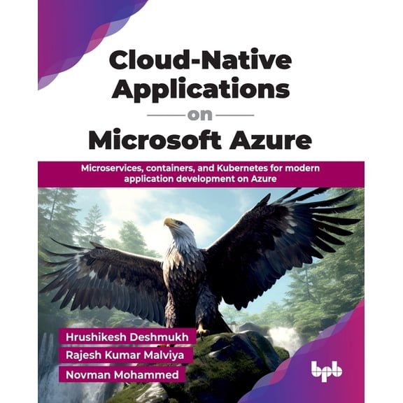 Cloud-Native Applications on Microsoft Azure: Microservices, containers, and Kubernetes for modern application developme, (Paperback)