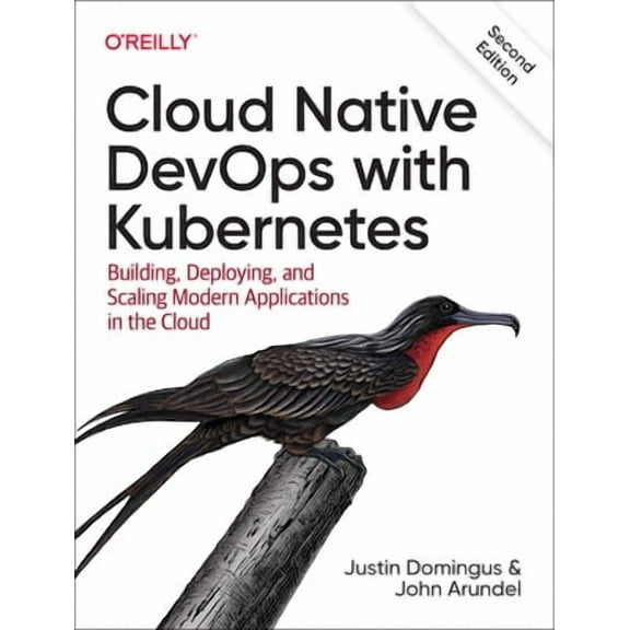 Cloud Native Devops with Kubernetes: Building, Deploying, and Scaling Modern Applications in the Cloud (Paperback)