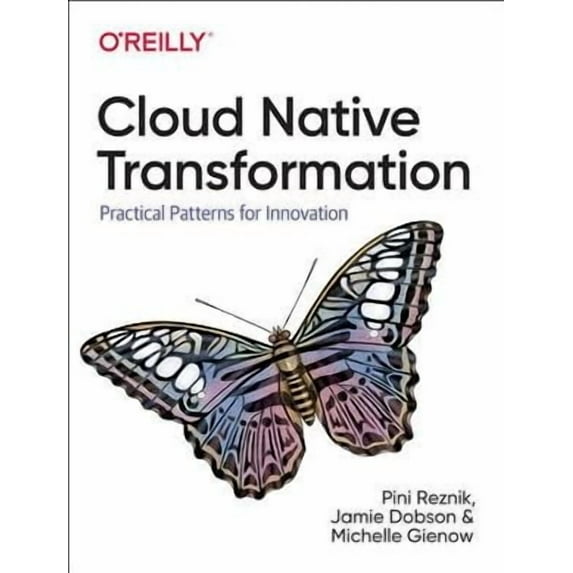 Cloud Native Transformation: Practical Patterns for Innovation (Paperback)