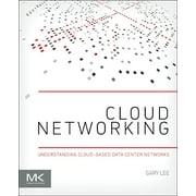 Cloud Networking: Understanding Cloud-Based Data Center Networks (Paperback)