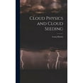 thumbnail image 1 of Cloud Physics and Cloud Seeding, (Hardcover), 1 of 1