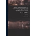 thumbnail image 1 of Cloud Physics and Cloud Seeding, (Paperback), 1 of 1