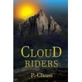 thumbnail image 1 of Cloud Riders Cloud Riders: The Underlands Revealed, Book 1, (Paperback), 1 of 1