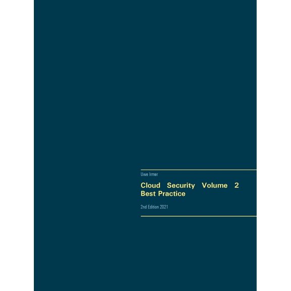 Cloud Security Volume 2 Best Practice: 2nd Edition 2021, (Paperback)