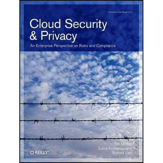 Cloud Security and Privacy: An Enterprise Perspective on Risks and Compliance (Paperback)