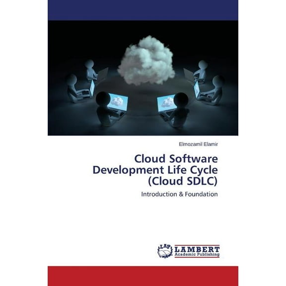 Cloud Software Development Life Cycle (Cloud SDLC) (Paperback)