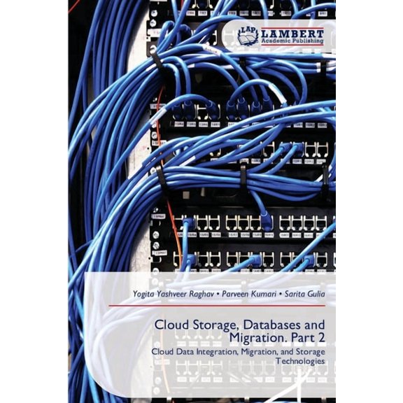 Cloud Storage, Databases and Migration. Part 2, (Paperback)