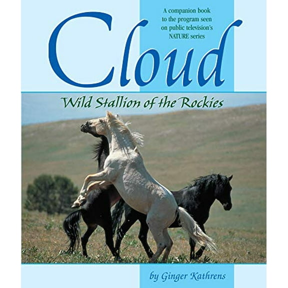 Pre-Owned Cloud: Wild Stallion of the Rockies, Revised and Updated (Hardcover) 1889540706 9781889540702