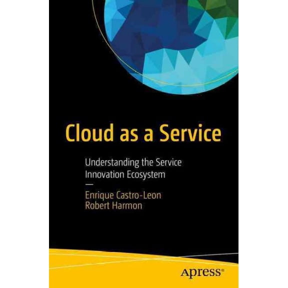 Pre-Owned Cloud as a Service: Understanding the Service Innovation Ecosystem (Paperback)