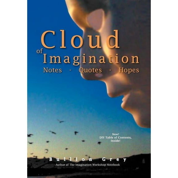 Cloud of Imagination: Notes Quotes and Hopes (Hardcover)