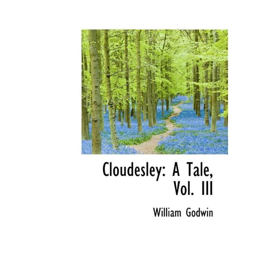 Cloudesley: A Tale, Vol. III Hardcover