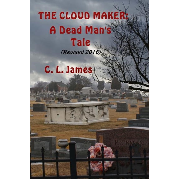 Cloudmaker: A Dead Man's Tale, (Paperback)