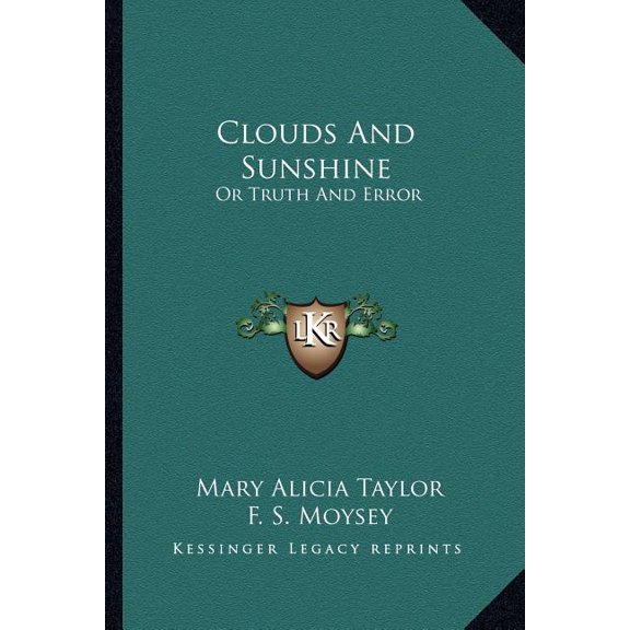 Clouds And Sunshine : Or Truth And Error (Paperback)