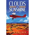 thumbnail image 1 of Clouds and Sunshine: A tale of two daredevils with dreams of the future, (Paperback), 1 of 1