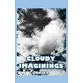 thumbnail image 1 of Cloudy Imaginings, (Paperback), 1 of 1
