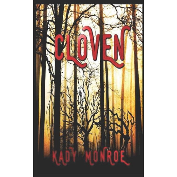 Cloven Paperback 1790393477 9781790393473 Kady Monroe, Kady Monroe