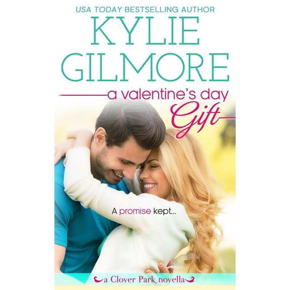 Clover Park A Valentine's Day Gift, Book 11, (Paperback)