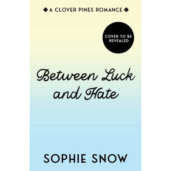 Clover Pines Between Luck and Hate, Book 2, (Paperback)