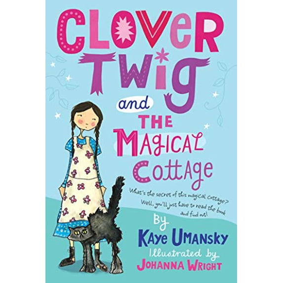 Pre-Owned Clover Twig and the Magical Cottage (Paperback) 0312660936 9780312660932