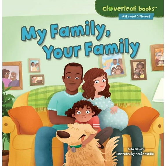 Cloverleaf Books (TM) -- Alike and Diffe My Family, Your Family, (Paperback)