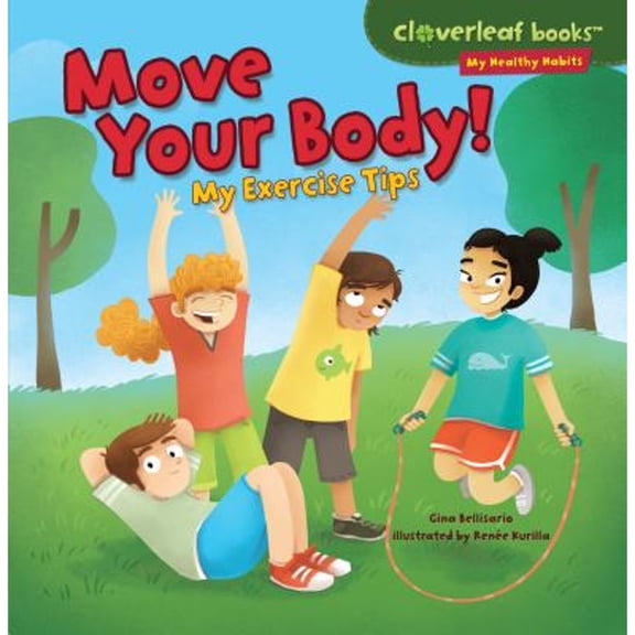 Pre-Owned Move Your Body!: My Exercise Tips (Paperback) 1467723959 9781467723954