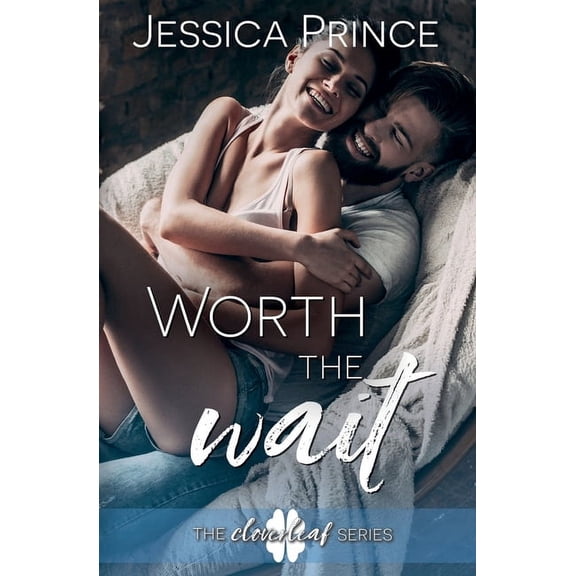 Cloverleaf Worth the Wait, Book 4, (Paperback)