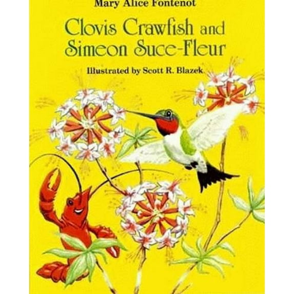 Pre-Owned Clovis Crawfish and Simeon Suce-Fleur (Hardcover) 0882897519 9780882897516