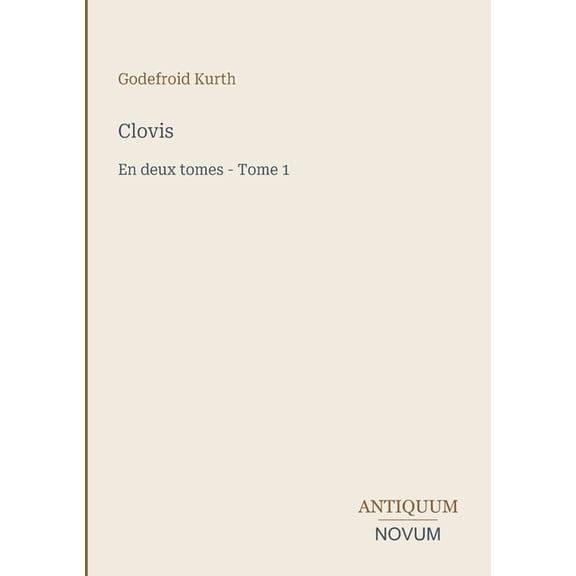 Clovis: En deux tomes - Tome 1, (Paperback)