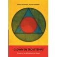 thumbnail image 1 of Clown en trois temps: Essai sur la dÃ©finition du clown, (Paperback), 1 of 1