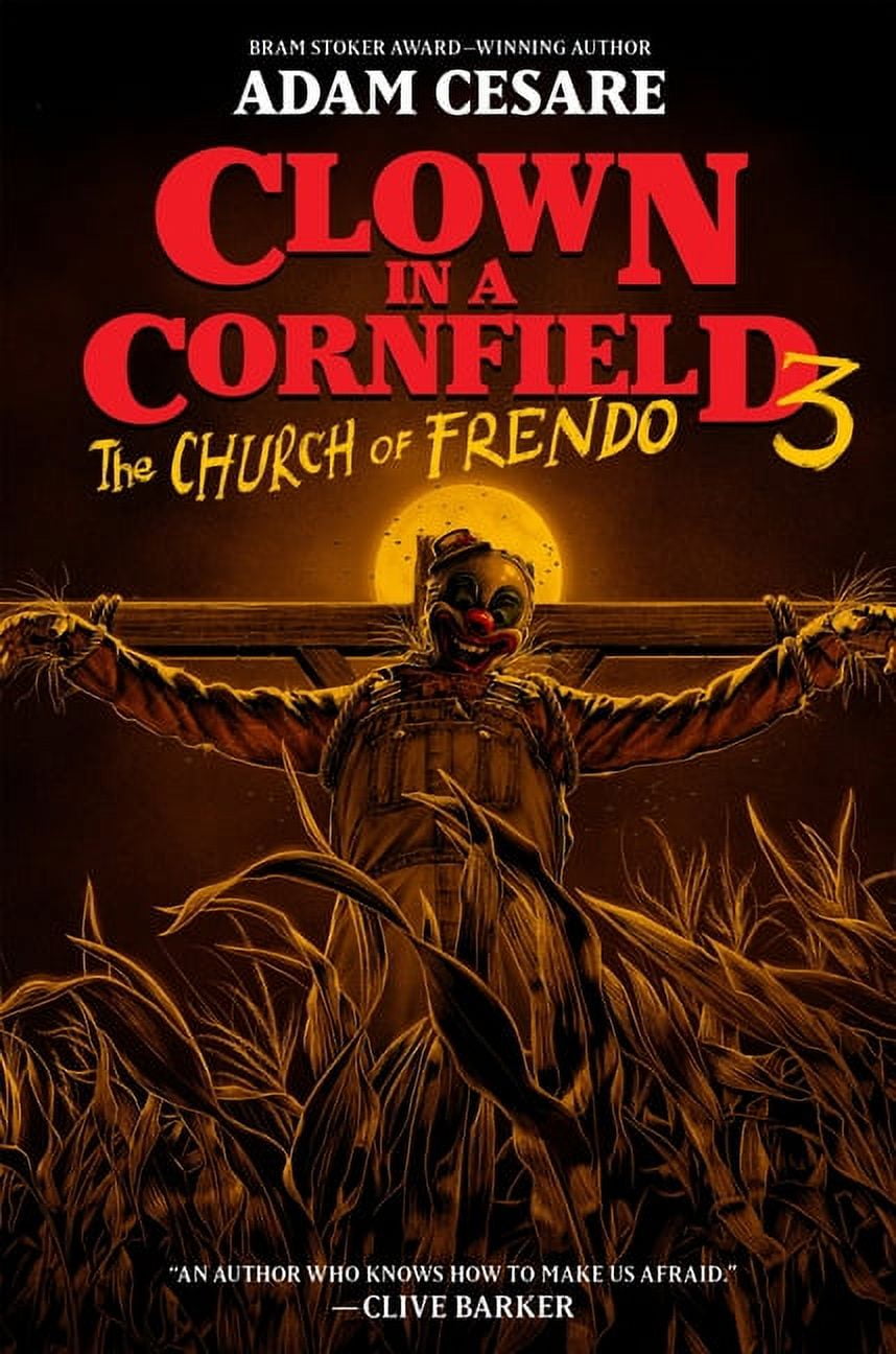 Adam Cesare, Clown in a Cornfield The Church of Frendo, Book 3