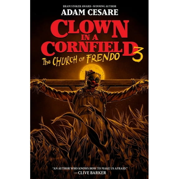 Clown in a Cornfield The Church of Frendo, Book 3, (Hardcover)