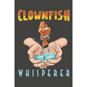 Clownfish Whisperer Dive Log for 100 Dives 6 x 9 Paperback