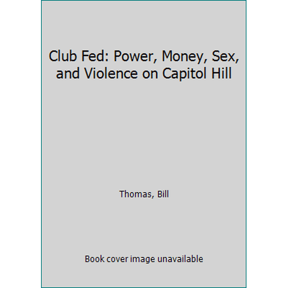 Pre-Owned Club Fed (Hardcover) 0684196352 9780684196350