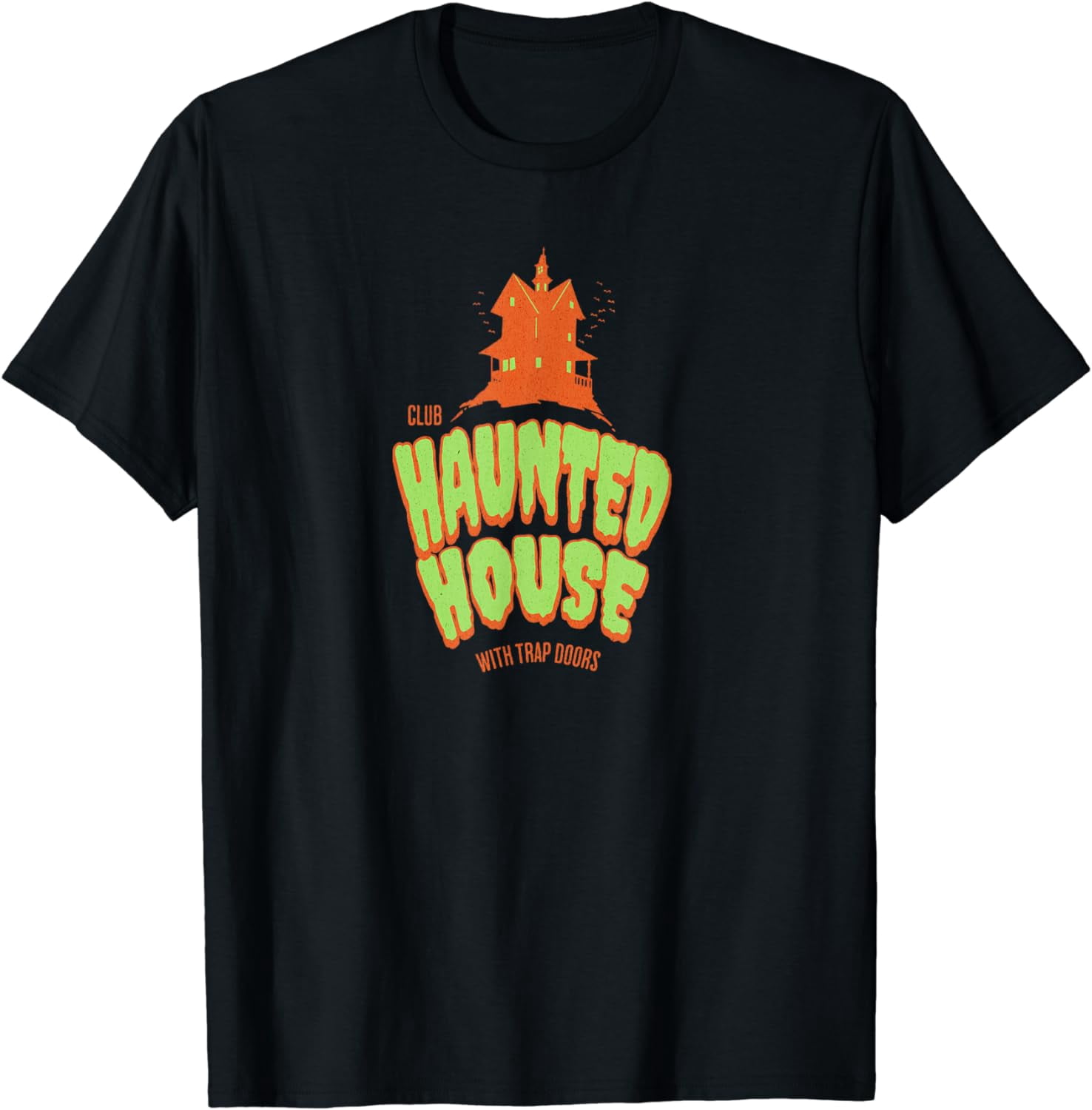 Club Haunted House I think you should leave TShirt