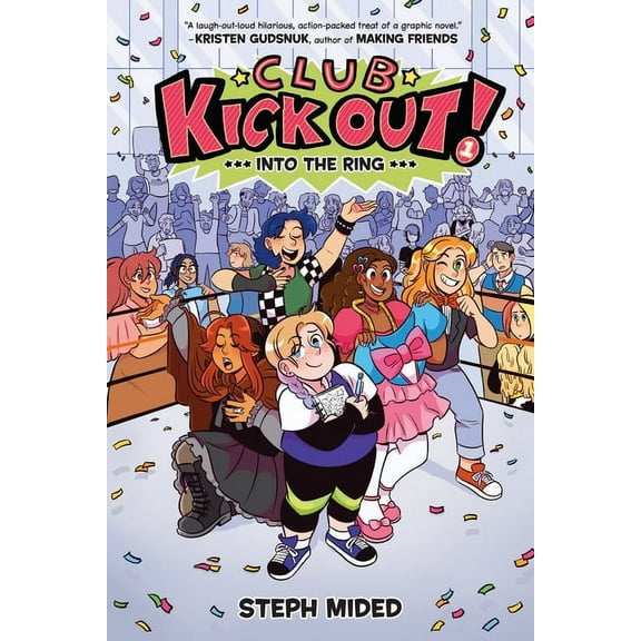 Club Kick Out Club Kick Out!: Into the Ring: A Graphic Novel, Book 1, (Paperback)