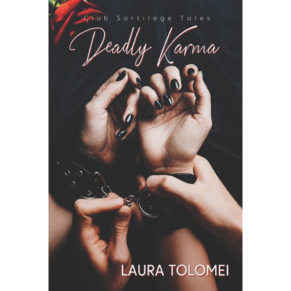 Deadly Karma Club Sortilege Paperback 1487431600 9781487431600 Laura Tolomei