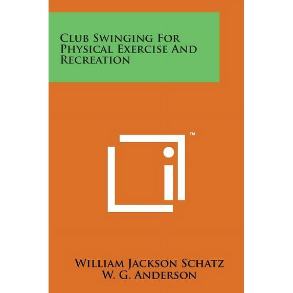 Club Swinging for Physical Exercise and Recreation (Paperback)