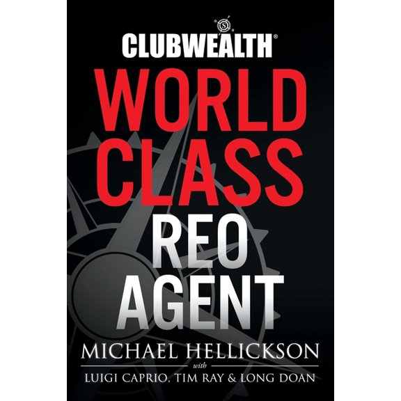 Club Wealth World Class REO Agent (Paperback)