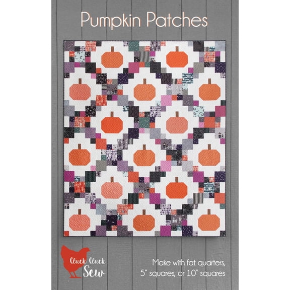 Cluck Cluck Sew Pumpkin Patches Quilt Pattern CCS204