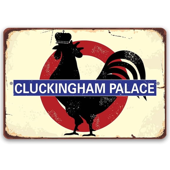 Cluckingham Palace - Funny Chicken Coop Sign and Rooster Decor, Classic Chicken Yard Farm Display, Great Farmhouse Decor and Farm Owners Gift, 8x12 Indoors or Outdoors Durable Vintage Metal Sign