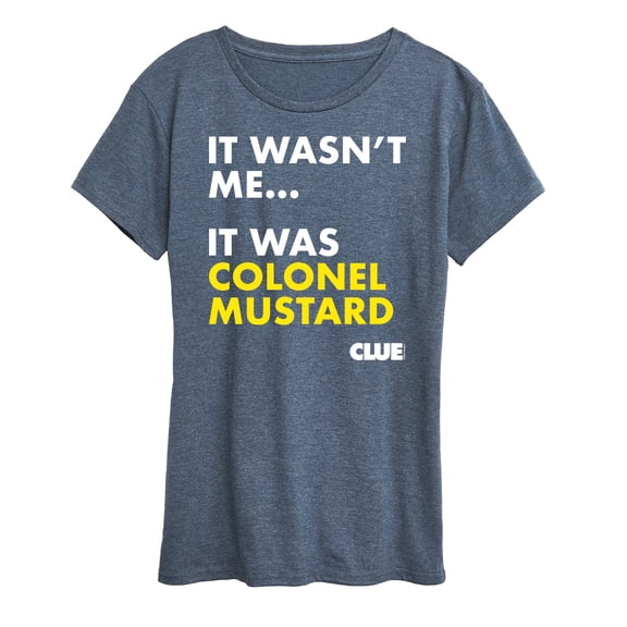 Clue - It Wasnt Me It Was Colonel Mustard - Women's Short Sleeve Graphic T-Shirt