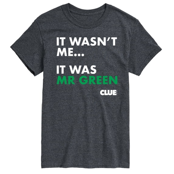 Clue - It Wasnt Me It Was Mr Green - Men's Short Sleeve T-Shirt