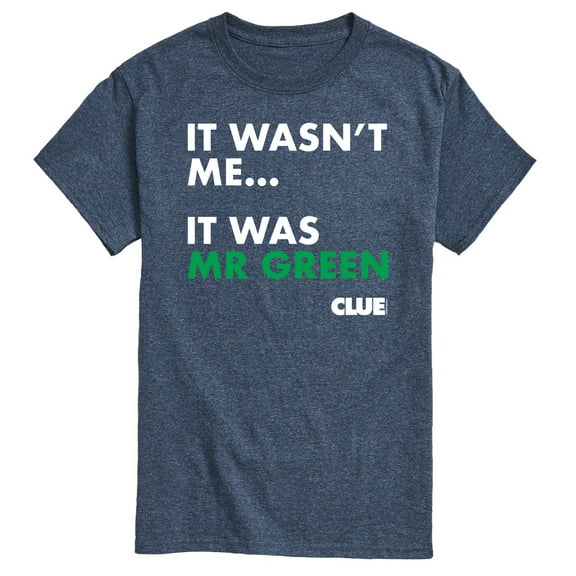 Clue - It Wasnt Me It Was Mr Green - Men's Short Sleeve T-Shirt