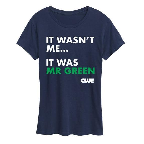 Clue - It Wasnt Me It Was Mr Green - Women's Short Sleeve Graphic T-Shirt