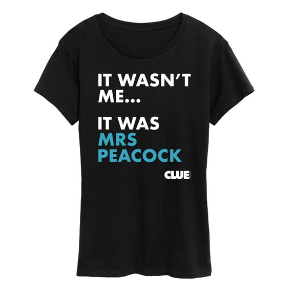 Clue - It Wasnt Me It Was Mrs Peacock - Women's Short Sleeve Graphic T-Shirt