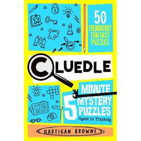 Hartigan Browne Cluedle - 5 Minute Mystery Puzzles: Agent in Training (Paperback)
