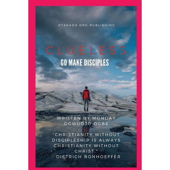 Clueless - Go and Make Disciples, (Paperback)