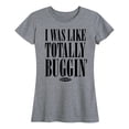 thumbnail image 1 of Clueless - I Was Like Totally Buggin - Women's Short Sleeve Graphic T-Shirt, 1 of 4