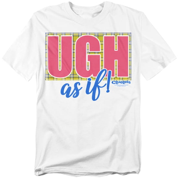 Clueless T-Shirt Ugh As If Unisex Graphic Tee For Men & Women